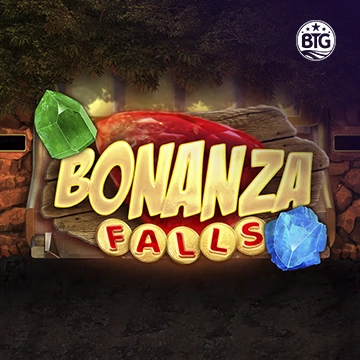 Bigtime : Bonanza Falls - HASIANBET168
