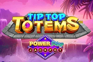 Tip Top Totems PowerPlay Jackpot - HASIANBET168