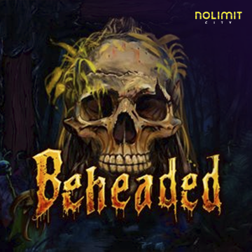NolimitCity : Beheaded - HASIANBET168
