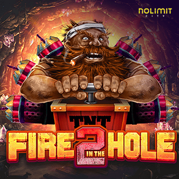 NolimitCity : Fire In The Hole 2 - HASIANBET168