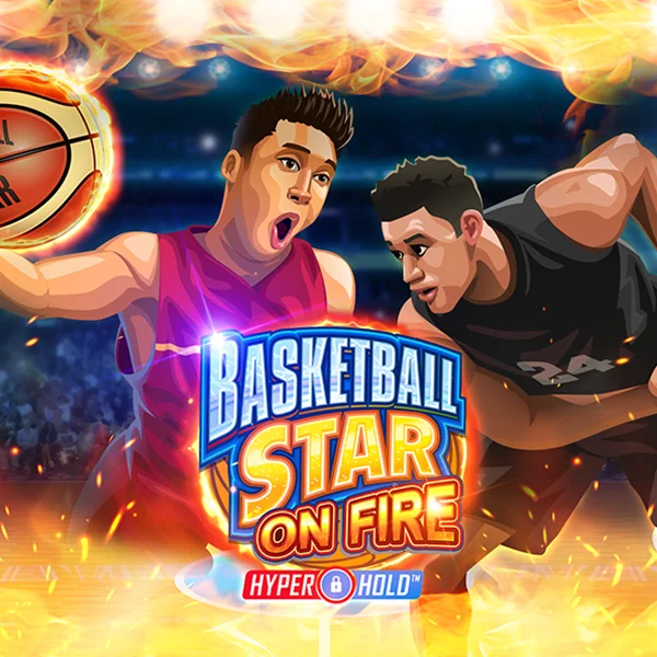 Basketball Star on Fire - HASIANBET168