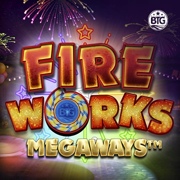 Bigtime : Fireworks Megaways - HASIANBET168