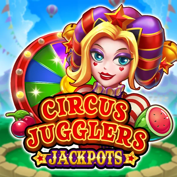 Circus Jugglers Jackpots - HASIANBET168