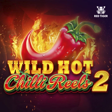 Redtiger : Wild Hot Chilli Reels 2 - HASIANBET168