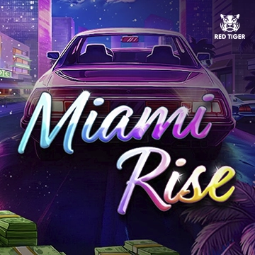 Redtiger : Miami Rise - HASIANBET168