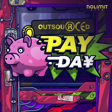 NolimitCity : Outsourced: Payday - HASIANBET168